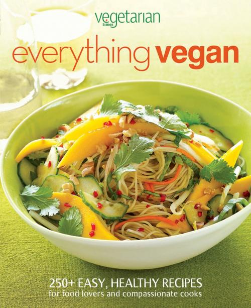 Cover of the book Vegetarian Times Everything Vegan by Vegetarian Times, Houghton Mifflin Harcourt