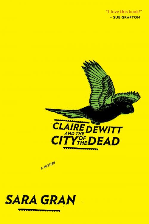Cover of the book Claire DeWitt and the City of the Dead by Sara Gran, HMH Books