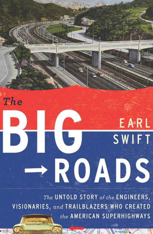 Cover of the book The Big Roads by Earl Swift, Houghton Mifflin Harcourt