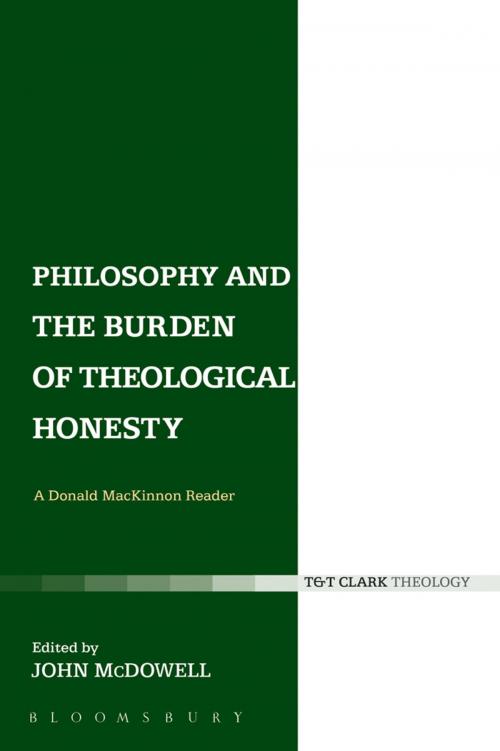 Cover of the book Philosophy and the Burden of Theological Honesty by Donald MacKinnon, Bloomsbury Publishing