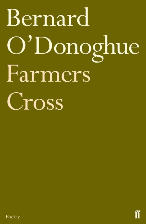 Cover of the book Farmers Cross by Bernard O'Donoghue, Faber & Faber