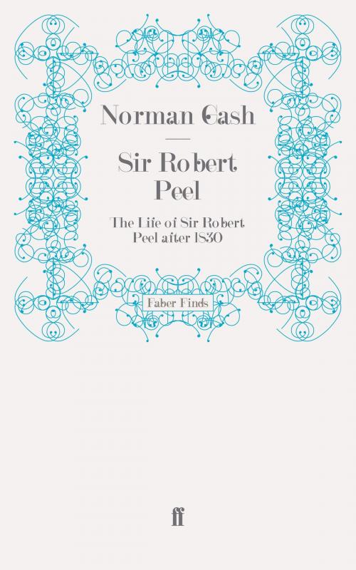 Cover of the book Sir Robert Peel by Norman Gash, Faber & Faber