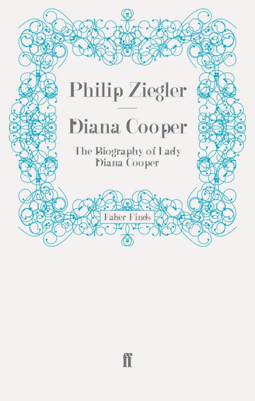 Cover of the book Diana Cooper by Philip Ziegler, Faber & Faber