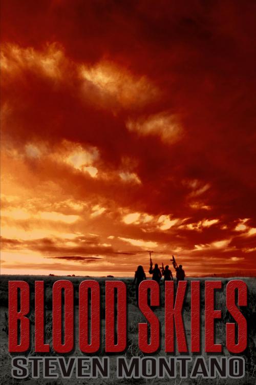 Cover of the book Blood Skies (Book 1) by Steven Montano, Steven Montano