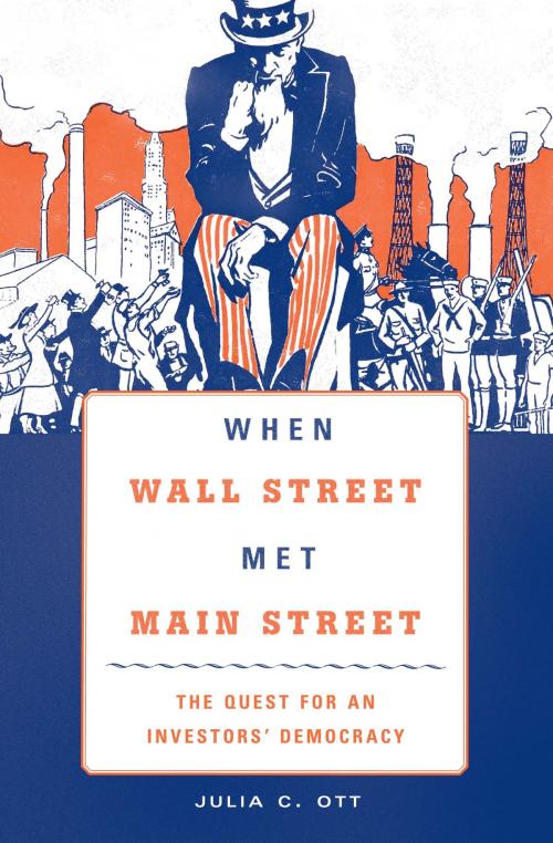 Cover of the book WHEN WALL STREET MET MAIN STREET by Julia C. Ott, Harvard University Press