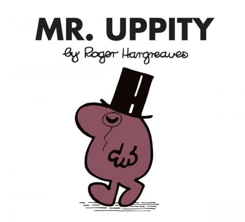 Cover of the book Mr. Uppity by Roger Hargreaves, Penguin Young Readers Group