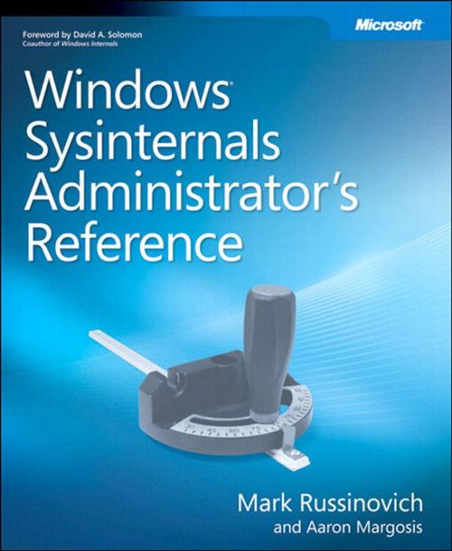 Cover of the book Windows Sysinternals Administrator's Reference by Aaron Margosis, Mark E. Russinovich, Pearson Education