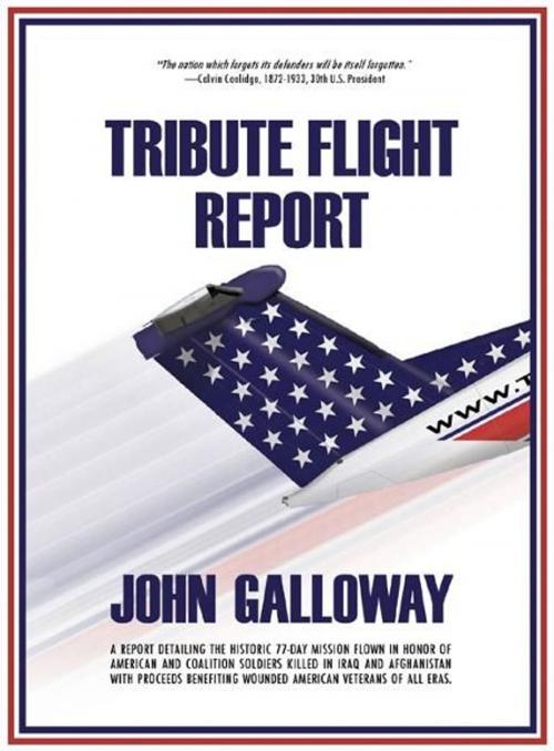 Cover of the book Tribute Flight Report by John Galloway, Infinity Publishing