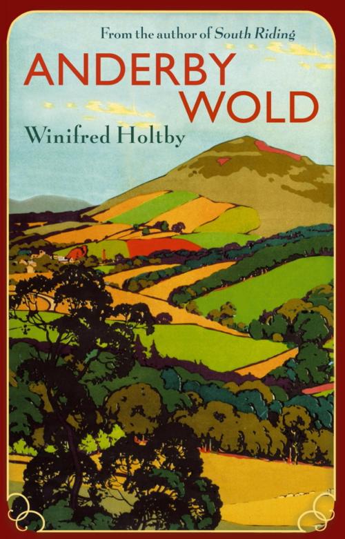 Cover of the book Anderby Wold by Winifred Holtby, Little, Brown Book Group