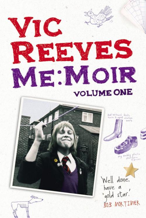 Cover of the book Me Moir - Volume One by Vic Reeves, Ebury Publishing