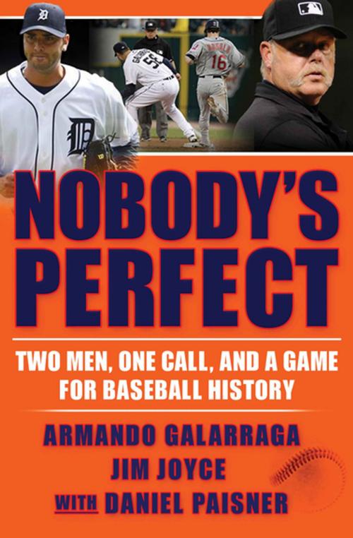 Cover of the book Nobody's Perfect by Armando Galarraga, Jim Joyce, Daniel Paisner, Grove Atlantic