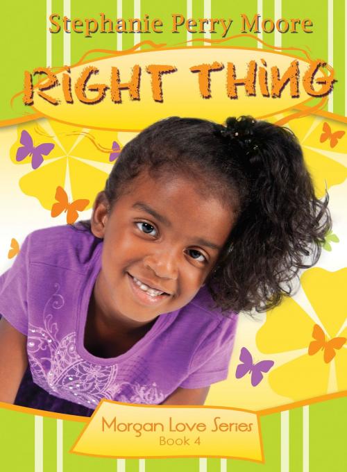 Cover of the book Right Thing by Stephanie Perry Moore, Moody Publishers