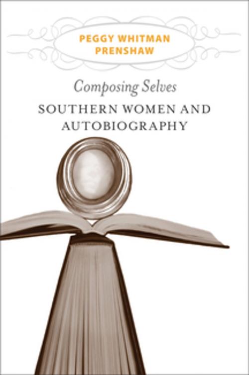 Cover of the book Composing Selves by Peggy Whitman Prenshaw, LSU Press