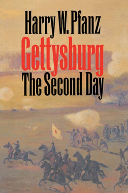 Cover of the book Gettysburg--The Second Day by Harry W. Pfanz, The University of North Carolina Press