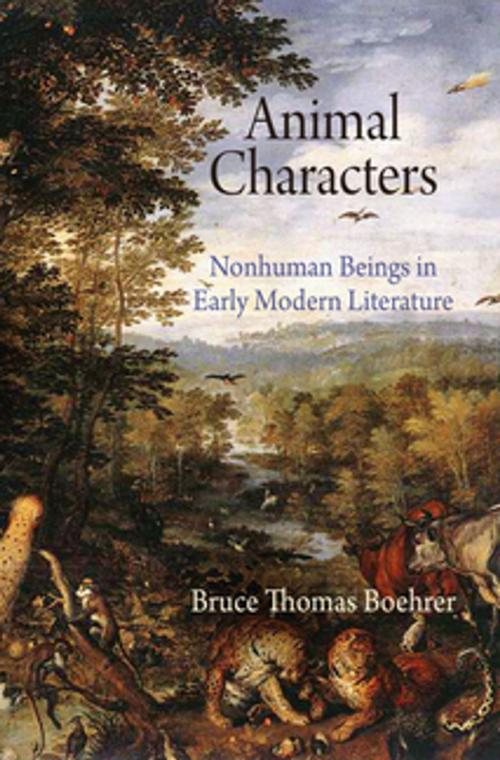 Cover of the book Animal Characters by Bruce Thomas Boehrer, University of Pennsylvania Press, Inc.