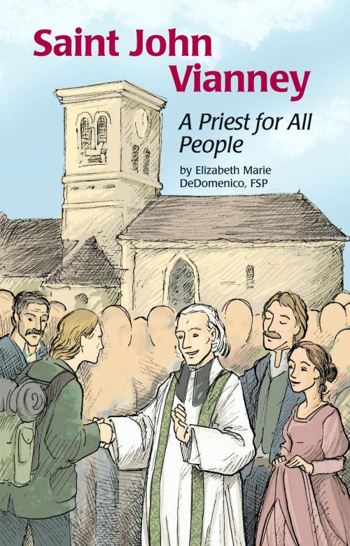 Cover of the book Saint John Vianney by Elizabeth Marie DeDomenic FSP, Pauline Books and Media