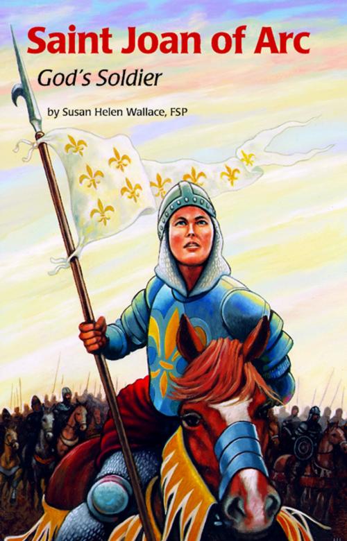 Cover of the book Saint Joan of Arc by Susan Helen Wallacem FSP, Pauline Books and Media