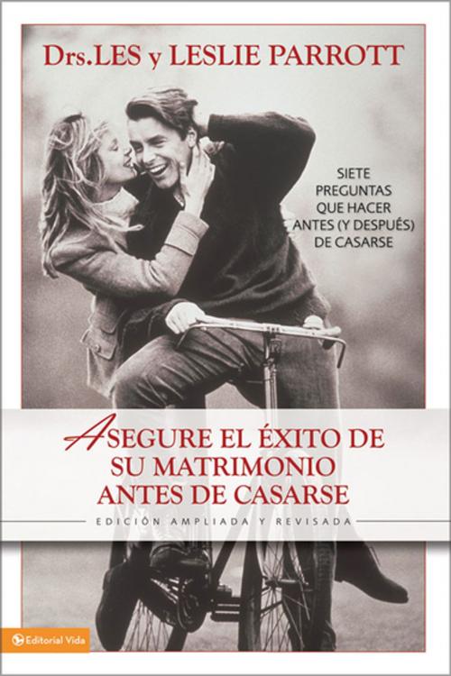 Cover of the book Asegure el éxito en su matrimonio antes de casarse by Les and Leslie Parrott, Vida
