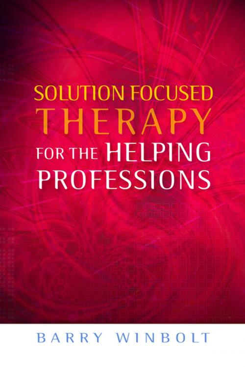 Cover of the book Solution Focused Therapy for the Helping Professions by Barry Winbolt, Jessica Kingsley Publishers