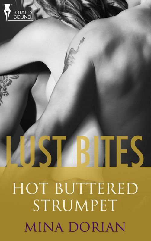 Cover of the book Hot Buttered Strumpet by Mina Dorian, Totally Entwined Group Ltd