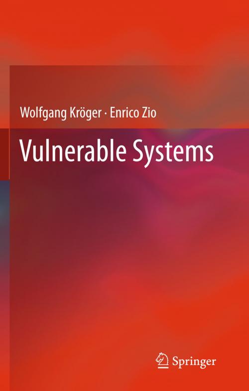 Cover of the book Vulnerable Systems by Wolfgang Kröger, Enrico Zio, Springer London