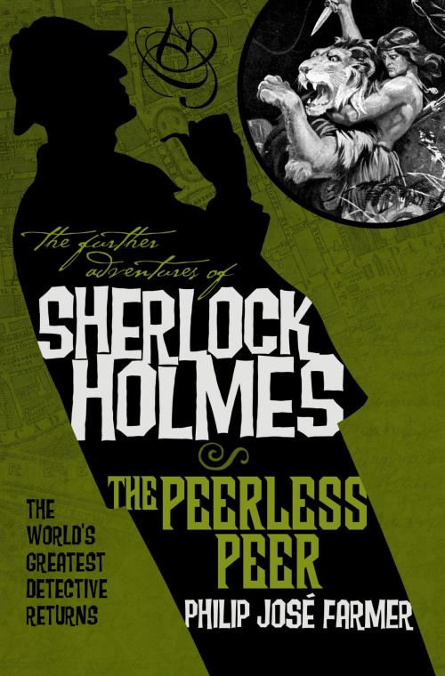 Cover of the book The Further Adventures of Sherlock Holmes: The Peerless Peer by Philip Jose Farmer, Titan