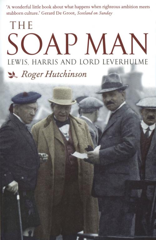 Cover of the book The Soap Man by Roger Hutchinson, Birlinn
