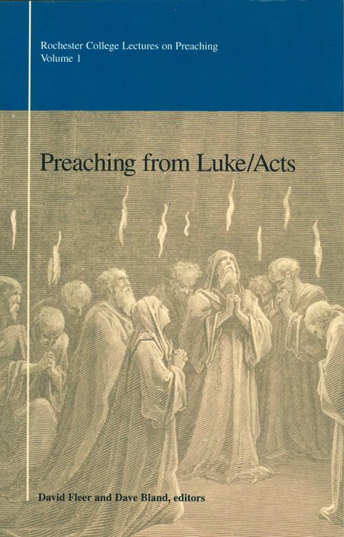Cover of the book Preaching from Luke/Acts by David Fleer, Dave Bland, Abilene Christian University Press