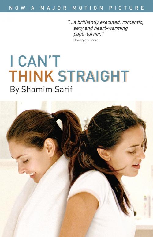 Cover of the book I Can't Think Straight by Shamim Sarif, Shamim Sarif