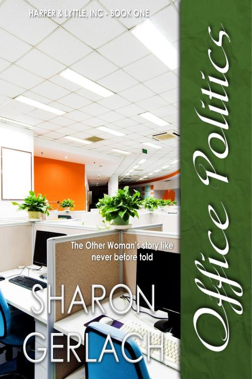 Cover of the book Office Politics by Sharon Gerlach, Sharon Gerlach