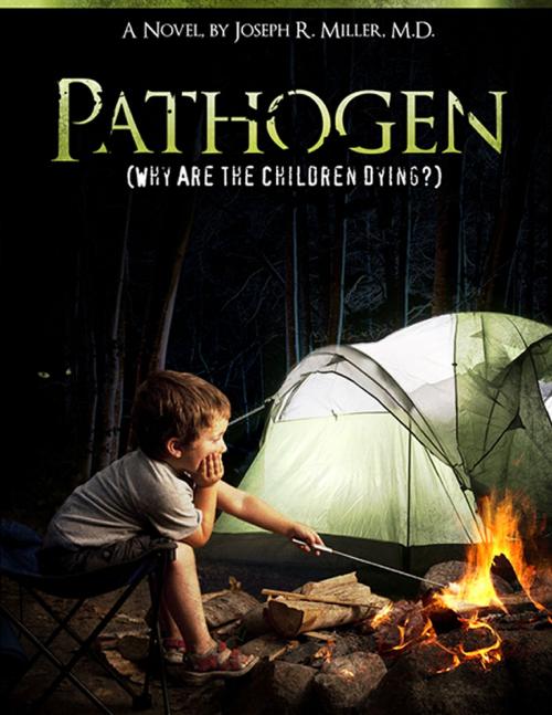 Cover of the book Pathogen by Joseph R. Miller, First Edition Design Publishing