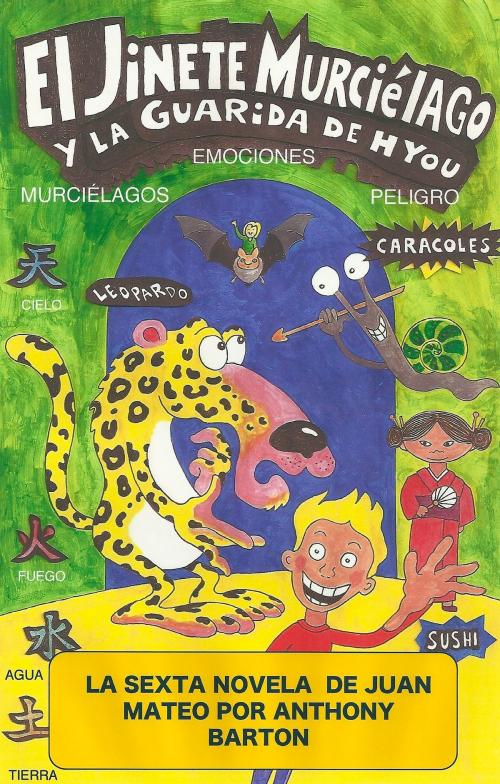Cover of the book El Jinete Murciélago y la Guarida de Hyou by Anthony Barton, Anthony Barton