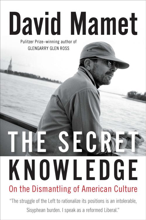 Cover of the book The Secret Knowledge by David Mamet, Penguin Publishing Group