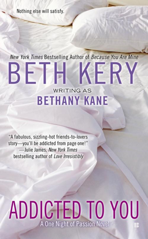 Cover of the book Addicted to You by Beth Kery, Penguin Publishing Group