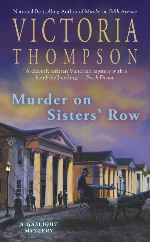 Cover of the book Murder on Sisters' Row by Victoria Thompson, Penguin Publishing Group