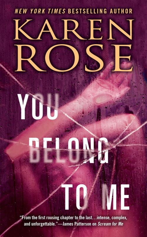 Cover of the book You Belong to Me by Karen Rose, Penguin Publishing Group