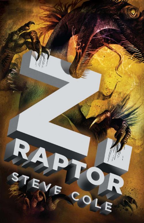 Cover of the book Z. Raptor by Steve Cole, Penguin Young Readers Group