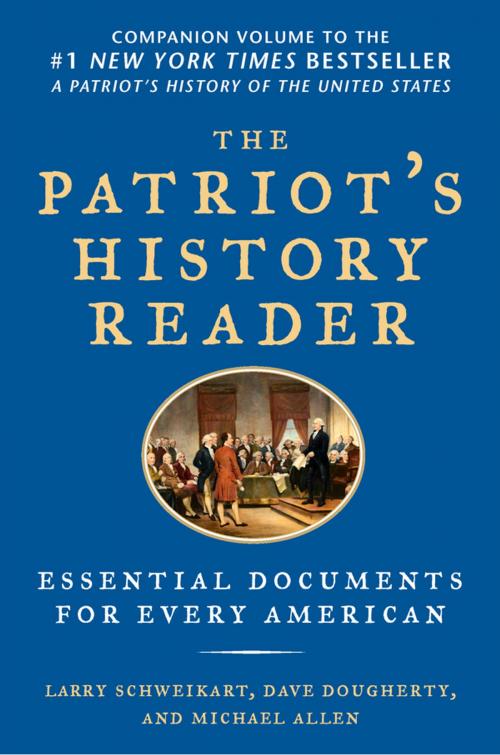 Cover of the book The Patriot's History Reader by Larry Schweikart, Dave Dougherty, Michael Allen, Penguin Publishing Group