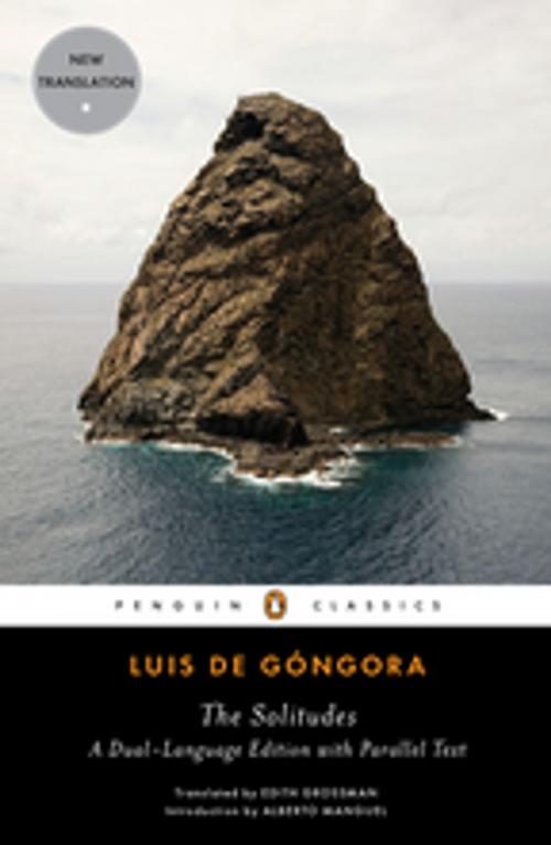 Cover of the book The Solitudes by Luis de Gongora, Edith Grossman, Penguin Publishing Group