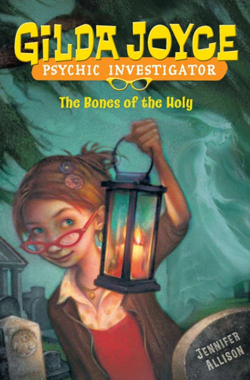 Cover of the book Gilda Joyce: The Bones of the Holy by Jennifer Allison, Penguin Young Readers Group