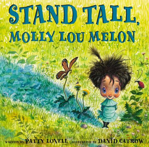 Cover of the book Stand Tall, Molly Lou Melon by Patty Lovell, Penguin Young Readers Group