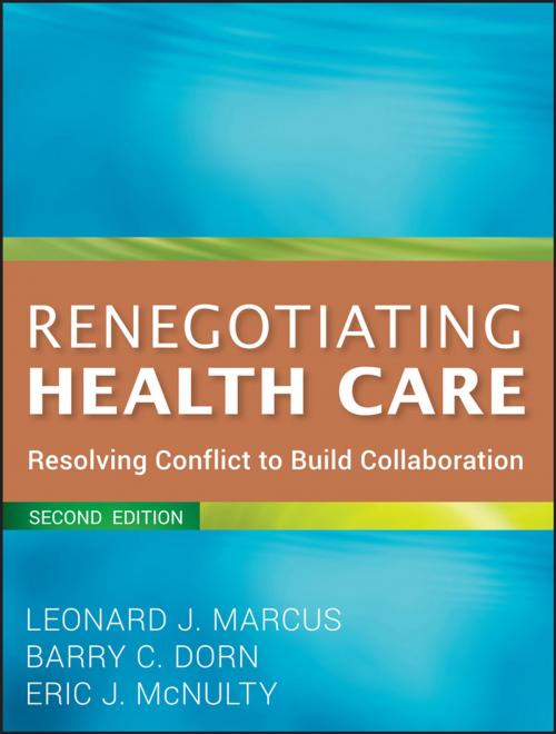 Cover of the book Renegotiating Health Care by Leonard J. Marcus, Barry C. Dorn, Eric J. McNulty, Wiley