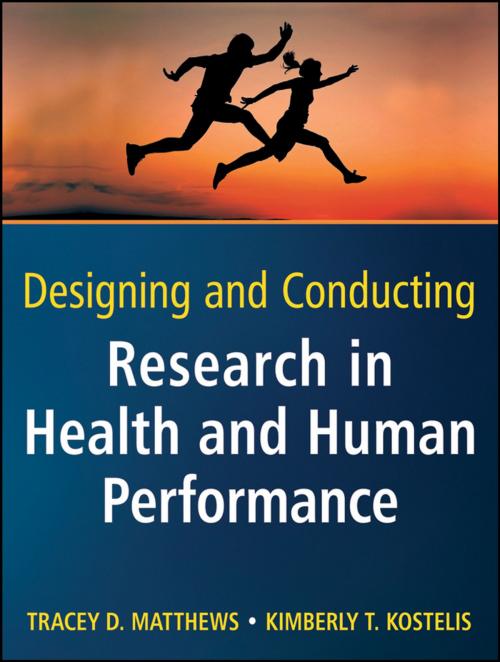 Cover of the book Designing and Conducting Research in Health and Human Performance by Tracey D. Matthews, Kimberly T. Kostelis, Wiley