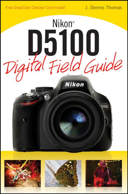 Cover of the book Nikon D5100 Digital Field Guide by J. Dennis Thomas, Wiley