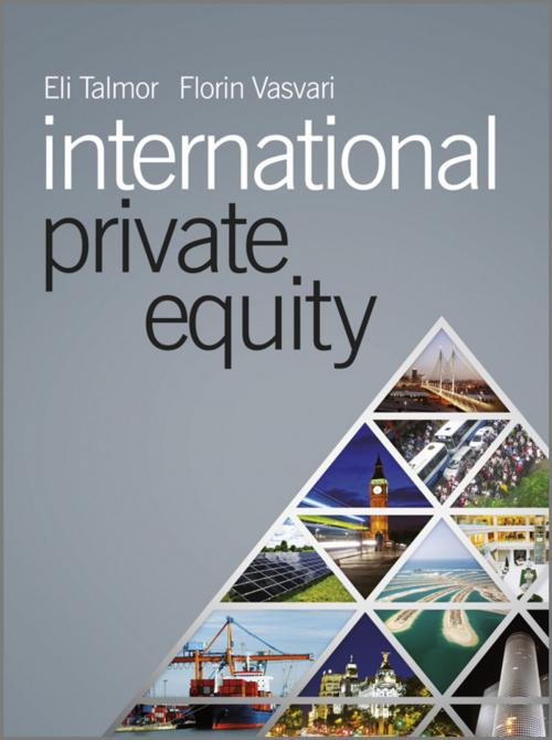 Cover of the book International Private Equity by Eli Talmor, Florin Vasvari, Wiley