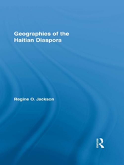 Cover of the book Geographies of the Haitian Diaspora by , Taylor and Francis
