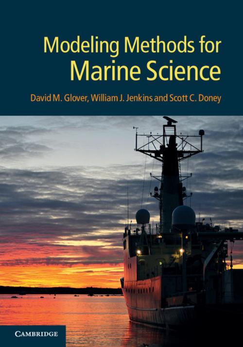 Cover of the book Modeling Methods for Marine Science by David M. Glover, William J. Jenkins, Scott C. Doney, Cambridge University Press