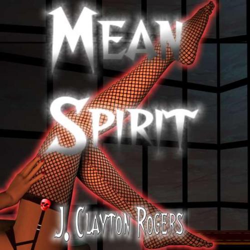 Cover of the book Mean Spirit by J. Clayton Rogers, J. Clayton Rogers
