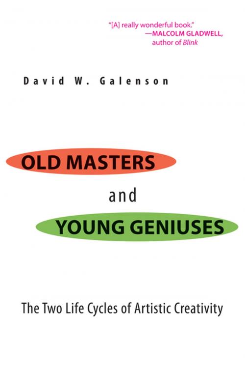 Cover of the book Old Masters and Young Geniuses by David W. Galenson, Princeton University Press