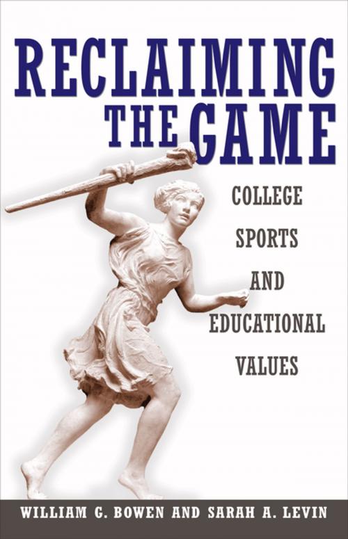 Cover of the book Reclaiming the Game by William G. Bowen, Sarah A. Levin, James L. Shulman, Colin G. Campbell, Susanne C. Pichler, Martin A. Kurzweil, Princeton University Press